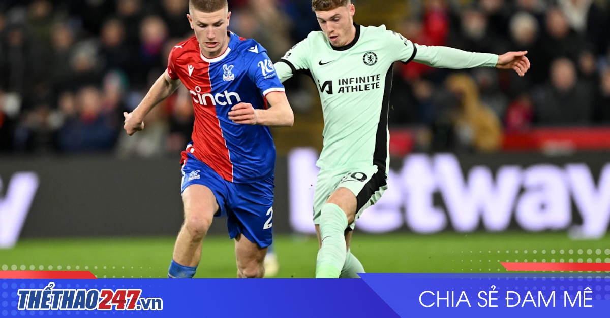 vaobong – Nhận định Crystal Palace vs Chelsea: Trở lại đường đua, 22h00 ngày 4/1/2024