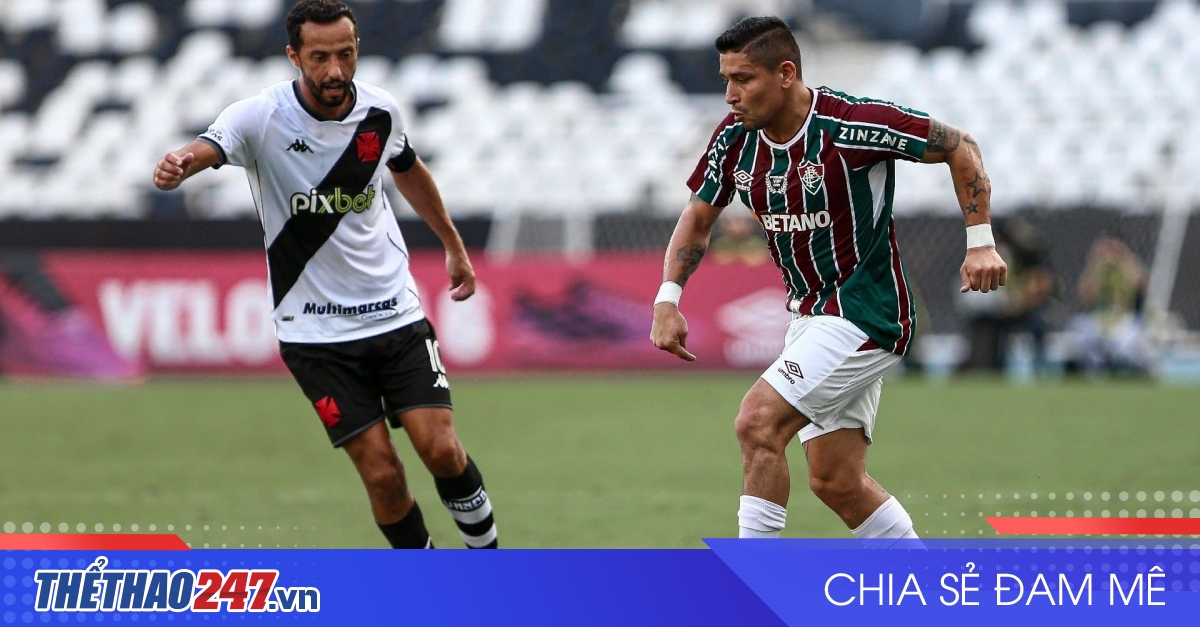 vaobong – Nhận định Fluminense vs Vasco: Không quá chênh lệch