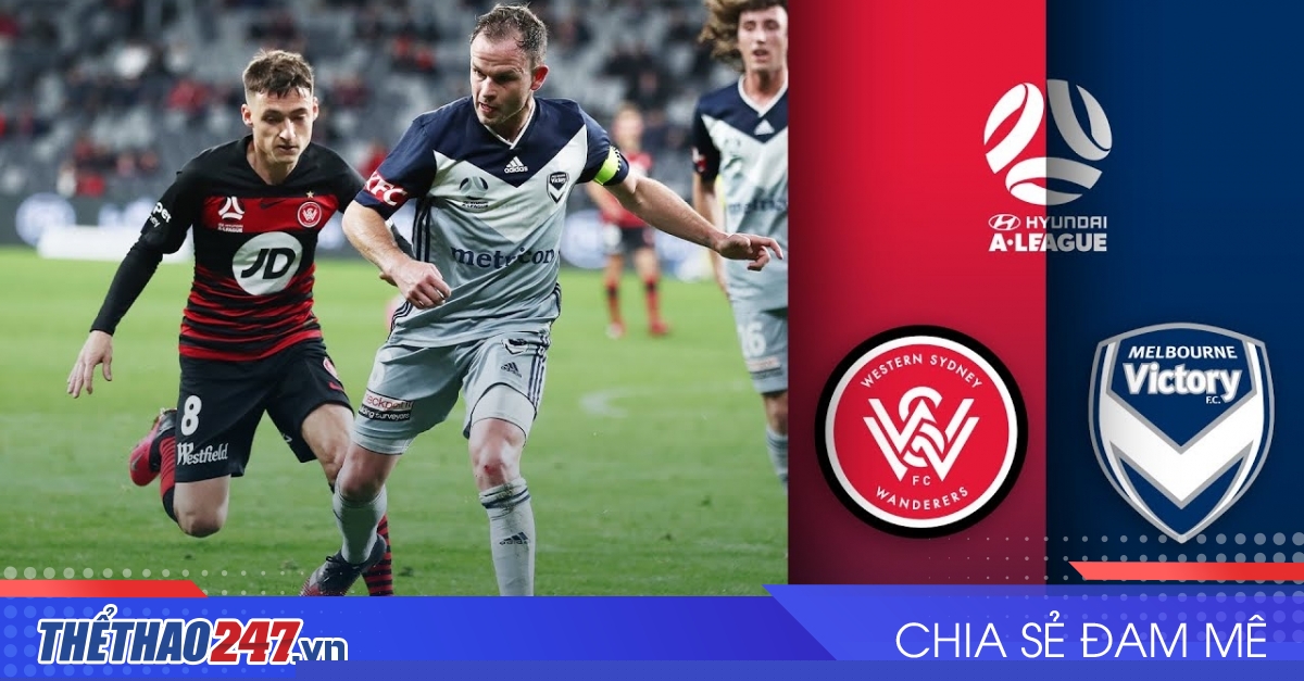 vaobong – 16:35 10/05 Nhận định WS Wanderers vs Melbourne Victory: Ngang tài cân sức