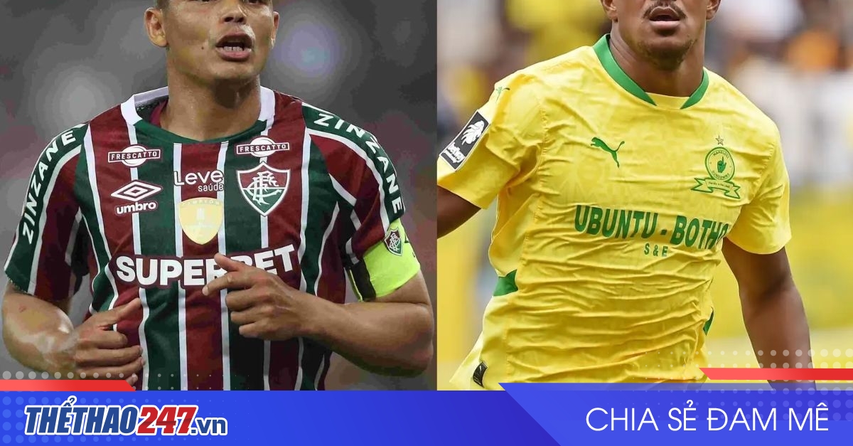 vaobong – Nhận định Mamelodi Sundowns vs Fluminense: Ưu thế rõ rệt