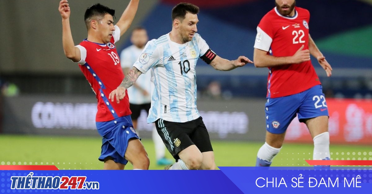 vaobong – Nhận định Chile vs Argentina: Gấp 3 cơ hội thắng