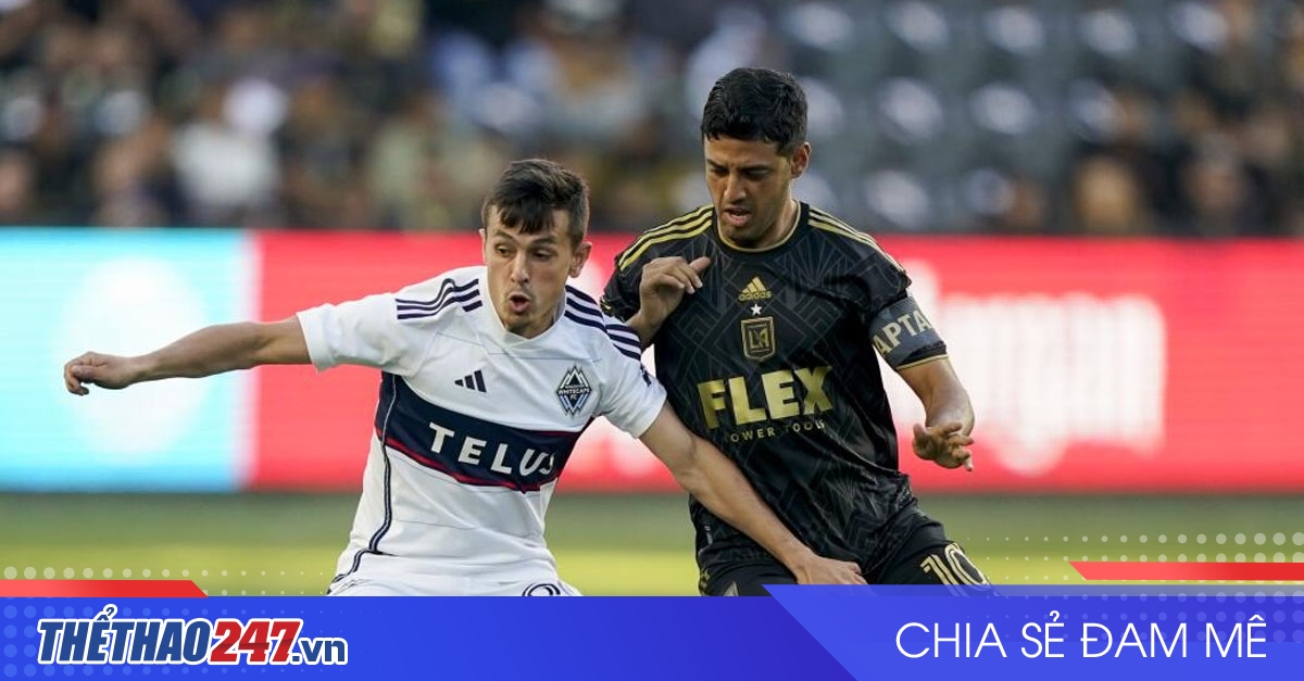 vaobong – Nhận định Los Angeles FC vs Vancouver Whitecaps: Giữ lại 3 điểm