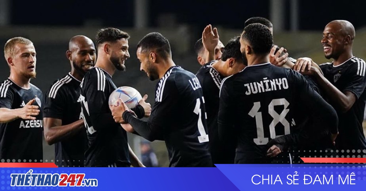 vaobong – Nhận định Qarabag vs Metalist 1925: Màn 'thử lửa' bổ ích
