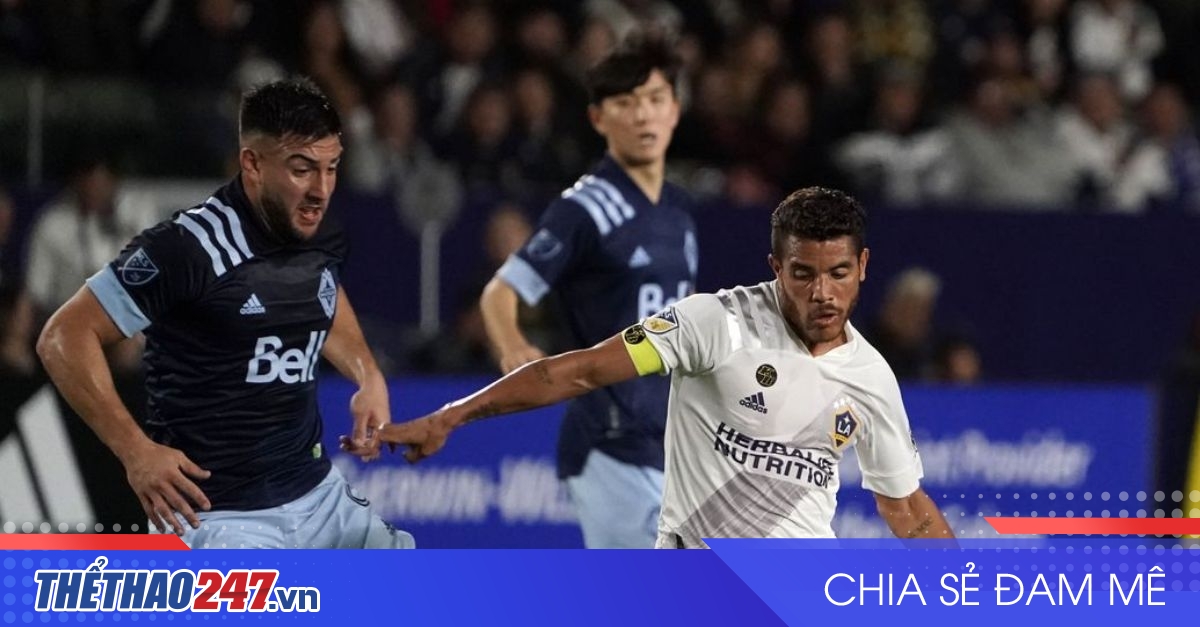 vaobong – 09:30 05/07 Nhận định LA Galaxy vs Vancouver: Khách lấn át chủ